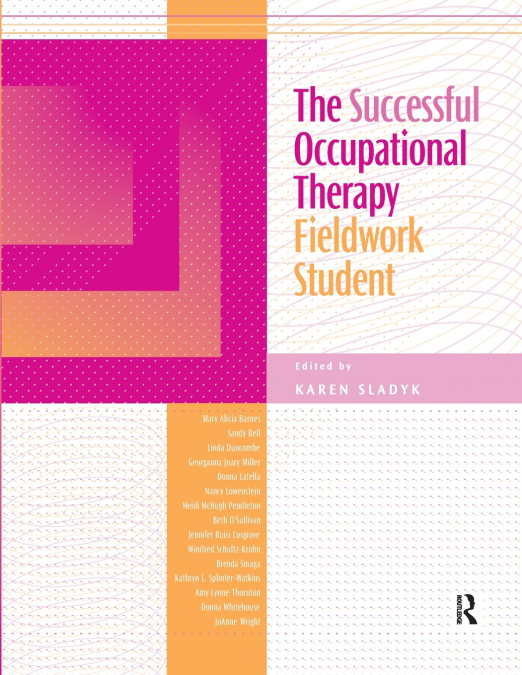 The Successful Occupational Therapy Fieldwork Student