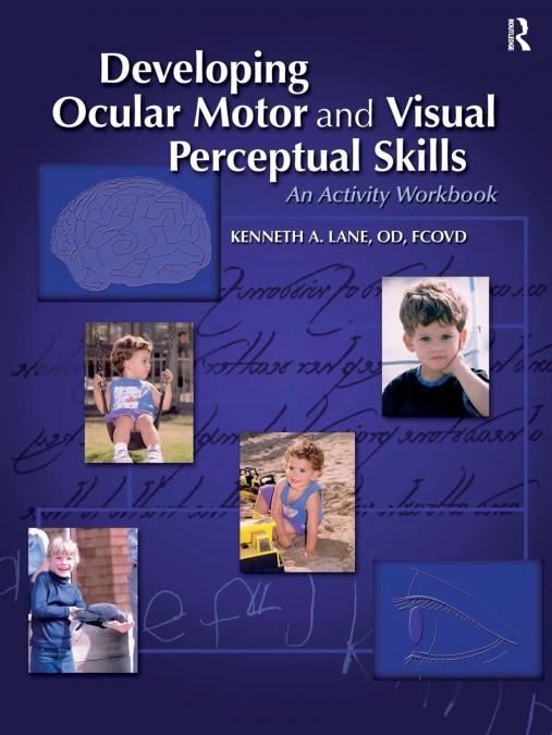 Developing Ocular Motor and Visual Perceptual Skills