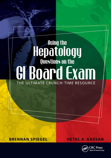 Acing the Hepatology Questions on the GI Board Exam