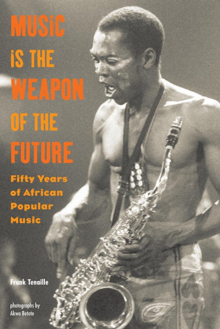 Music Is the Weapon of the Future