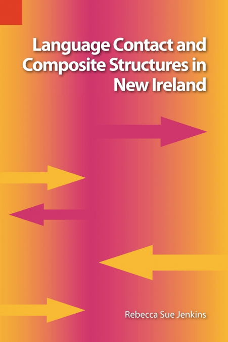 Language Contact and Composite Structures in New Ireland