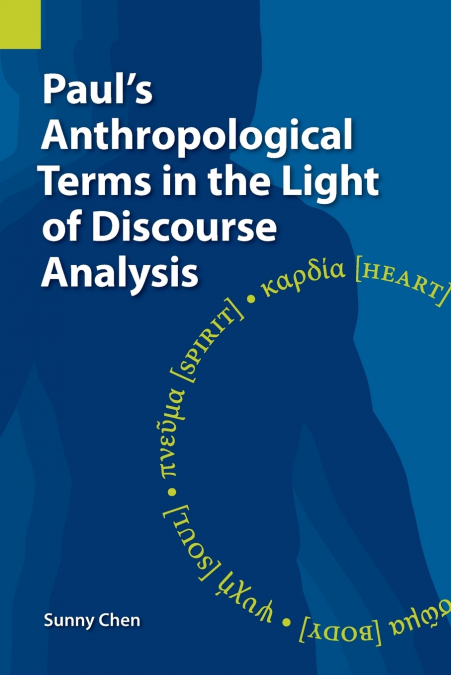 Paul’s Anthropological Terms in the Light of Discourse Analysis