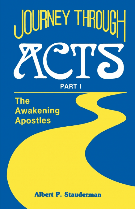 Journey Through Acts Part I
