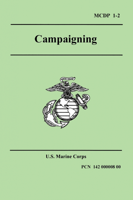 Campaigning (Marine Corps Doctrinal Publication 1-2)