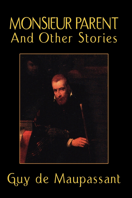 Monsieur Parent and Other Stories