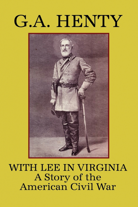 With Lee in Virginia