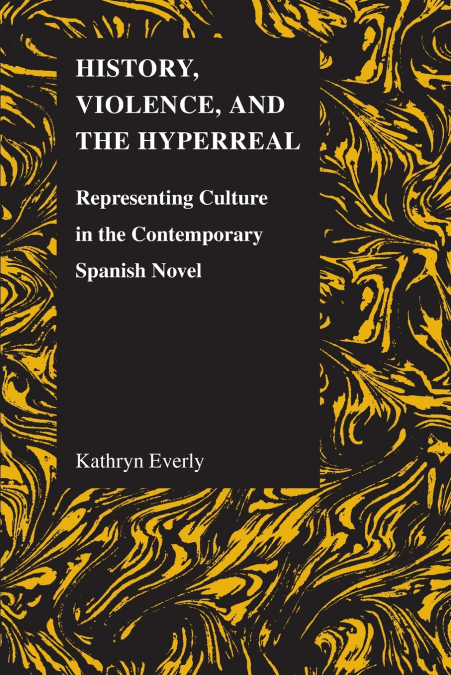History, Violence, and the Hyperreal