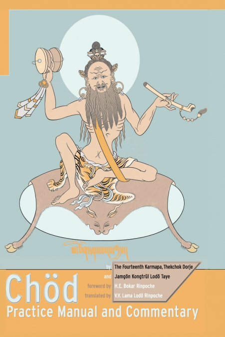Chod Practice Manual and Commentary