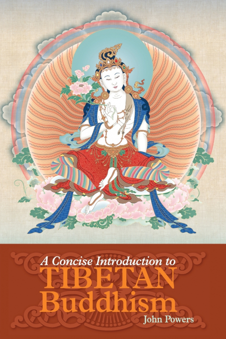 A Concise Introduction to Tibetan Buddhism