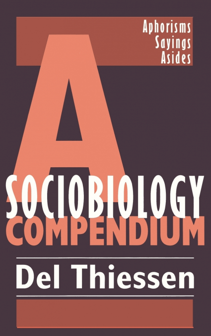 A Sociobiology Compendium