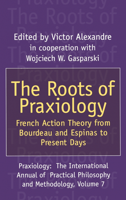 The Roots of Praxiology