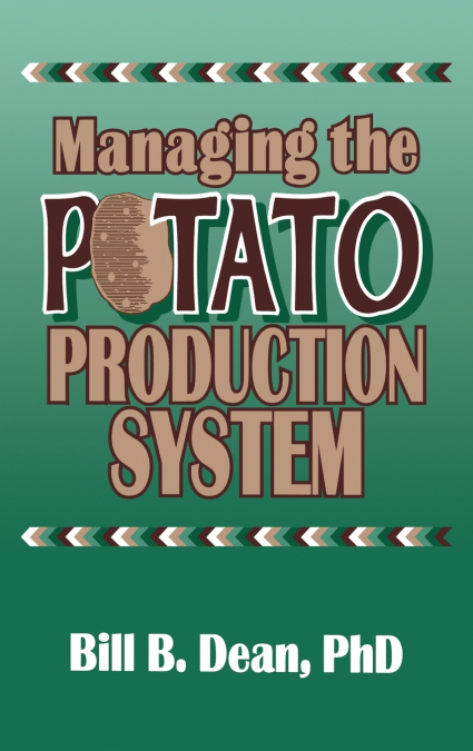 Managing the Potato Production System