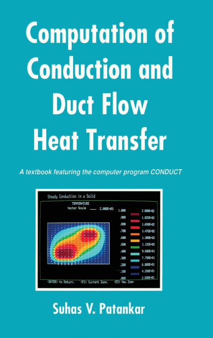 Computation of Conduction and Duct Flow Heat Transfer