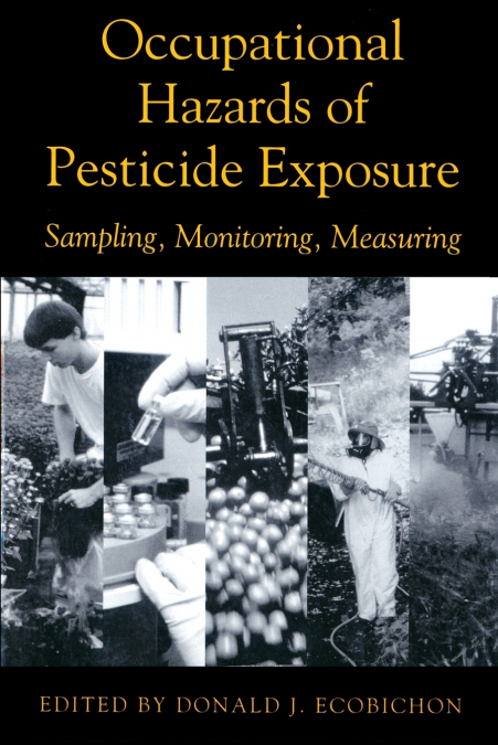 Occupational Hazards Of Pesticide Exposure