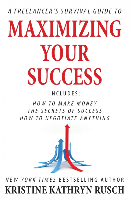 A Freelancer’s Survival Guide to Maximizing Your Success