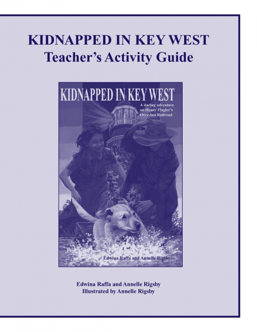 Kidnapped in Key West Teacher’s Activity Guide