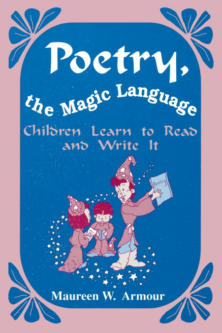 Poetry, the Magic Language