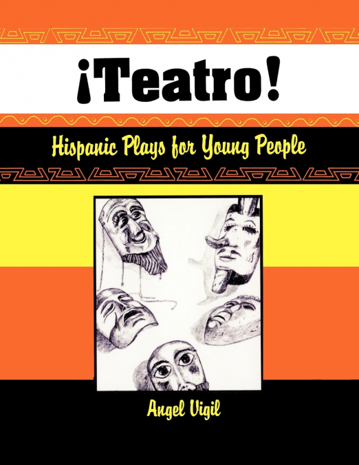Teatro! Hispanic Plays for Young People
