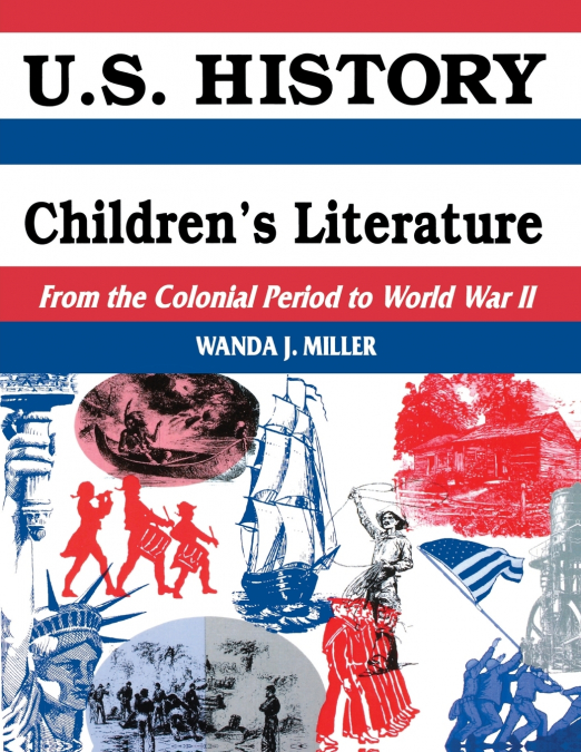 U.S. History Through Children’s Literature