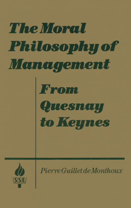 The Moral Philosophy of Management