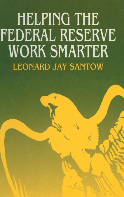 Helping the Federal Reserve Work Smarter