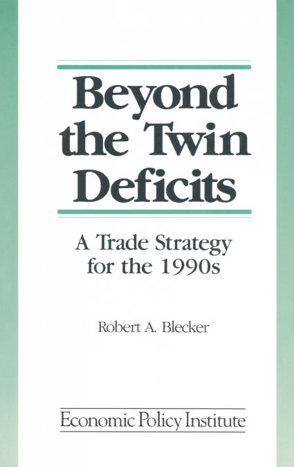 Beyond the Twin Deficits