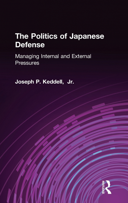 The Politics of Japanese Defense