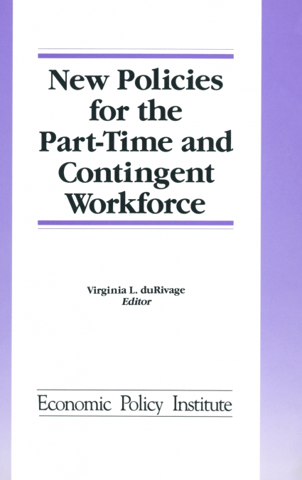 New Policies for the Part-time and Contingent Workforce