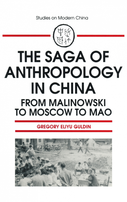 The Saga of Anthropology in China