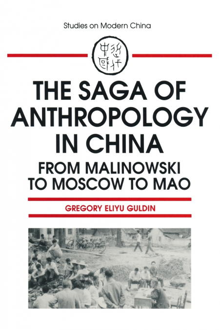 The Saga of Anthropology in China