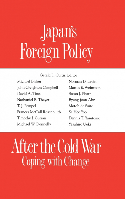 Japan’s Foreign Policy After the Cold War