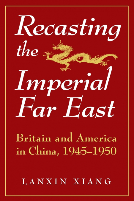 Recasting the Imperial Far East