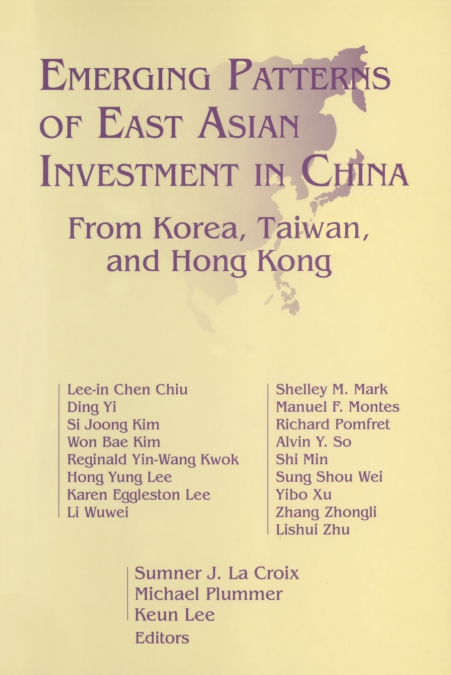 Emerging Patterns of East Asian Investment in China