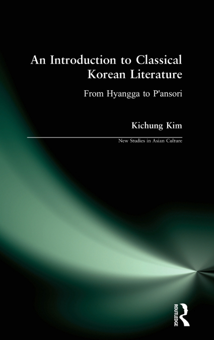 An Introduction to Classical Korean Literature