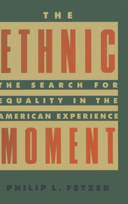 The Ethnic Moment