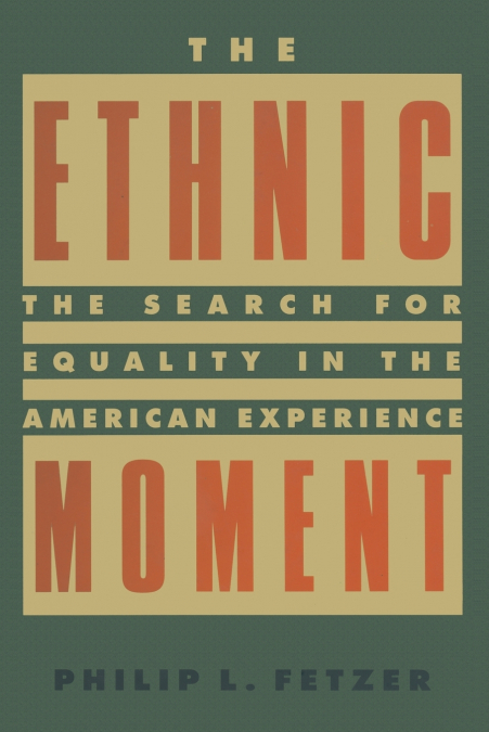The Ethnic Moment