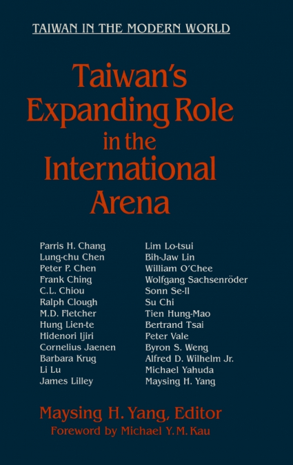 Taiwan’s Expanding Role in the International Arena
