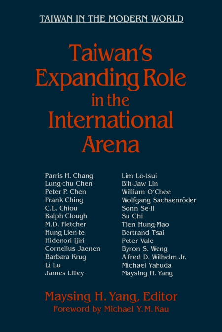 Taiwan’s Expanding Role in the International Arena
