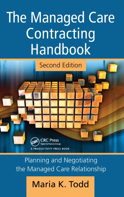 The Managed Care Contracting Handbook