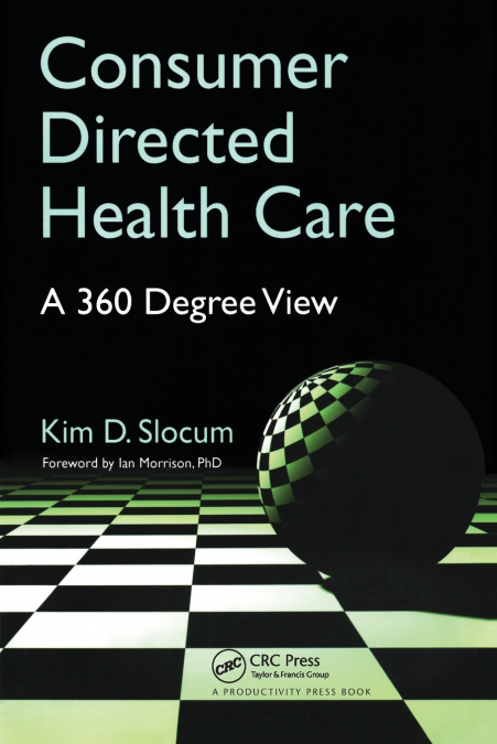 Consumer Directed Health Care