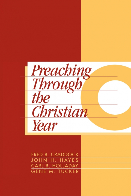 Preaching Through the Christian Year