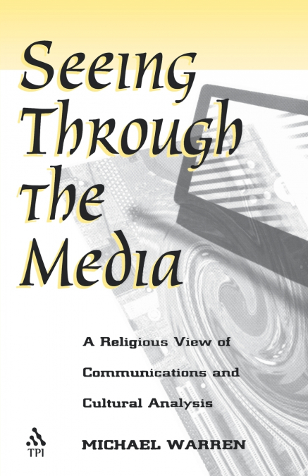 Seeing Through the Media