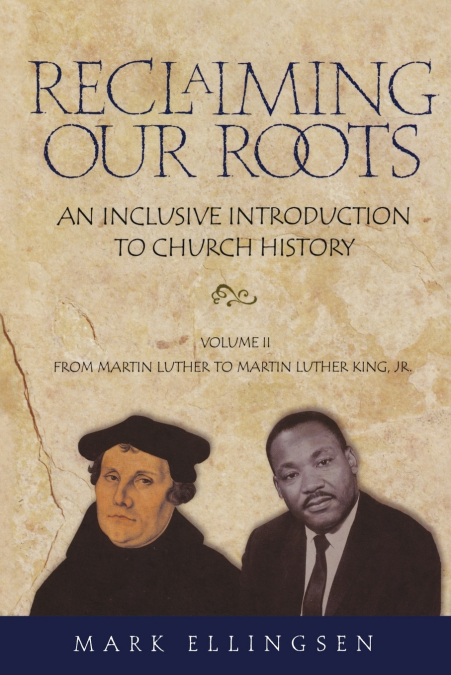 Reclaiming Our Roots -- Volume 2