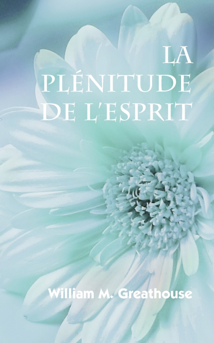 La plenitude de l’Esprit