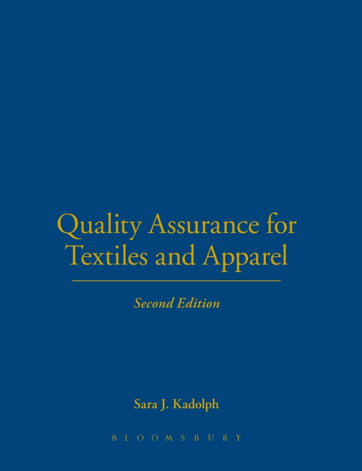 Quality Assurance for Textiles and Apparel 2nd Edition