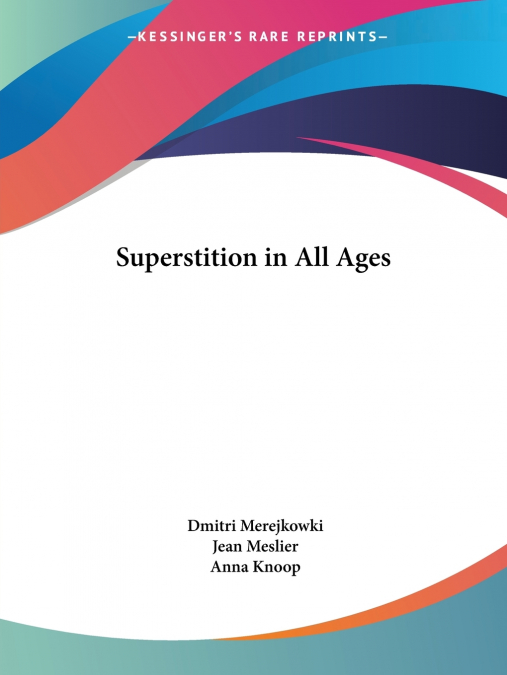 Superstition in All Ages