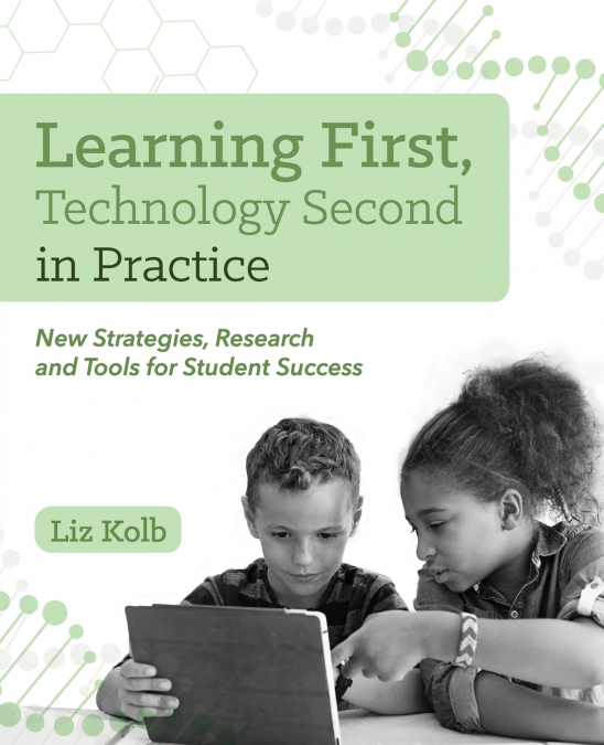 Learning First, Technology Second in Practice
