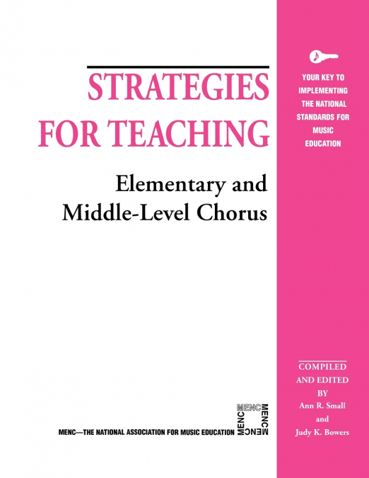 Strategies for Teaching Elementary and Middle-Level Chorus