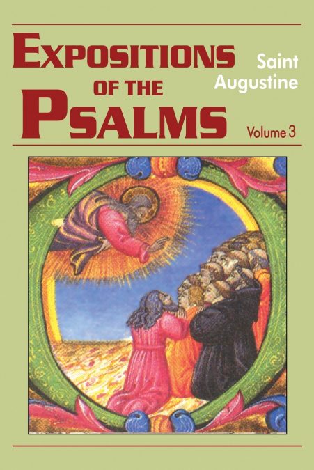 Expositions of the Psalms, Volume 3