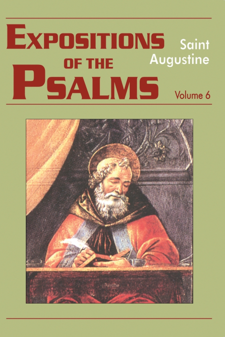Expositions of the Psalms, Volume 6